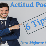 Cómo tener una actitud positiva